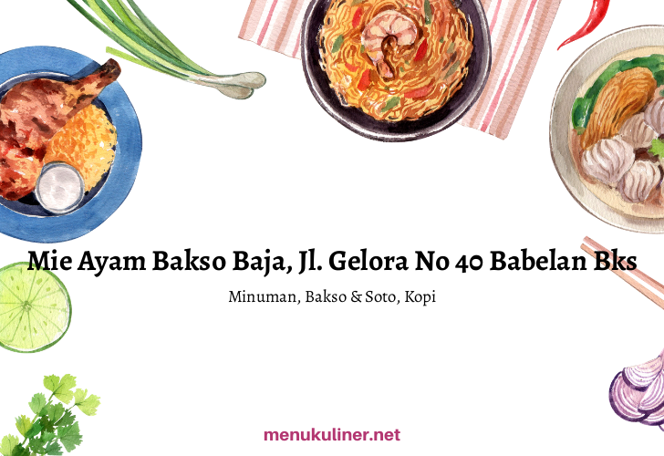 Mie Ayam N Bakso 'BaJa' Lebeng: Kenikmatan yang Menggoda di Jantung Cilacap